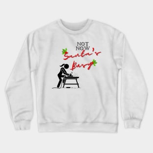 Santa's Busy Woodworking Crewneck Sweatshirt